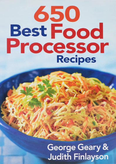 650 Best Food Processor Recipes Book